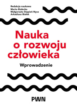 Nauka o rozwoju człowieka. Wprowadzenie - Opracowanie Zbiorowe
