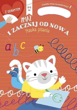 Nauka pisania 3- 5 lat. Zmaż i zacznij od nowa - Prca zbiorowa