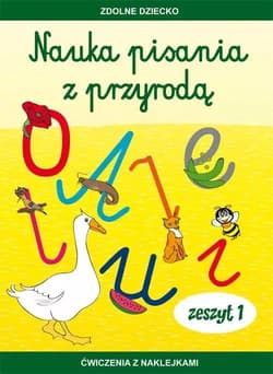 Nauka pisania z przyrodą. Zeszyt 1 - Dębowiak Jadwiga