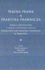 Nauka prawa a praktyka prawnicza - Michał Araszkiewicz, Michał Krok, Marcin Sala-Szc
