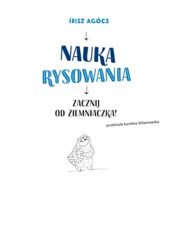 Galeria - zdjęcie nr. 5 - Nauka rysowania. Zacznij od ziemniaczka wyd. 2025