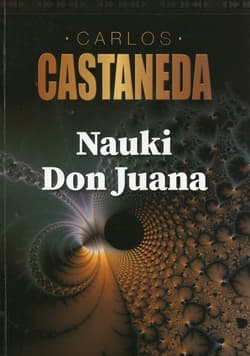 Nauki Don Juana - Carlos Castaneda