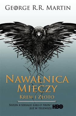 Nawałnica mieczy. Krew i złoto - George R.R.  Martin