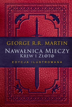 Nawałnica mieczy: Krew i złoto. Edycja ilustrowana - ebook - George R.R.  Martin