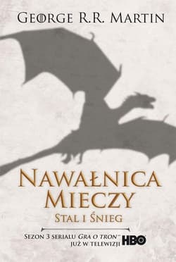 Nawałnica mieczy Tom. 1: Stal i śnieg - George R.R.  Martin