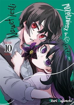 Nawet jeśli rozetniesz mi usta. Tom 10 - Akari Kajimoto