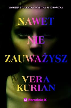 Nawet nie zauważysz - Vera Kurian