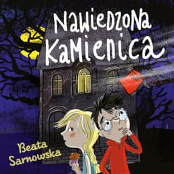 Nawiedzona kamienica (audiobook) - audiobook - Beata Sarnowska