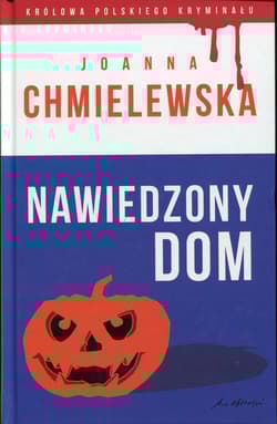 Nawiedzony dom - Joanna  Chmielewska