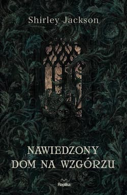 Nawiedzony dom na wzgórzu - Shirley Jackson