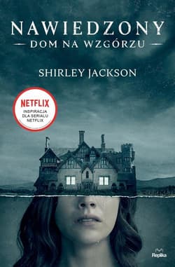 Nawiedzony Dom na Wzgórzu - Shirley Jackson