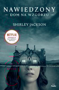 Nawiedzony Dom na Wzgórzu - Shirley Jackson