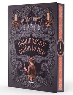 Nawiedzony dwór w Bly (ilustrowane brzegi). Klasyka Grozy - Henry James