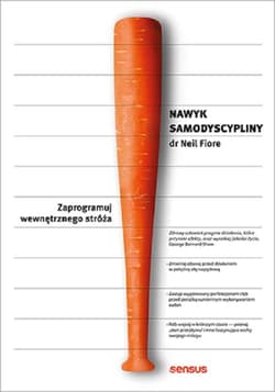 Nawyk samodyscypliny Zaprogramuj wewnętrznego stróża