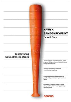Nawyk samodyscypliny. Zaprogramuj wewnętrznego stróża - ebook - Fiore Neil
