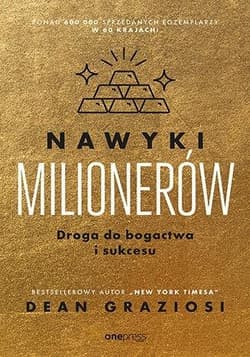 Nawyki milionerów. Droga do bogactwa i sukcesu - Graziosi Dean