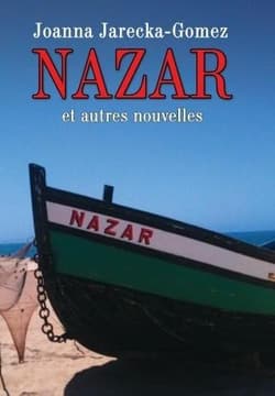 Nazar et autres nouvelles - Joanna Jarecka-Gomez