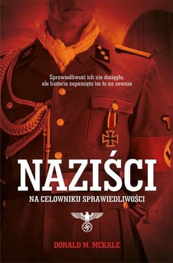 Naziści. Na celowniku sprawiedliwości - Donald McKale