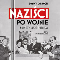 Naziści po wojnie - audiobook - Danny Orbach