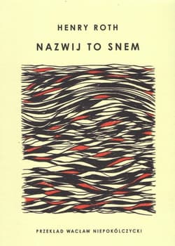 Nazwij to snem mk - Henry Roth