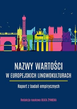 Nazwy wartości w europejskich lingwokulturach -   Żywicka Beata