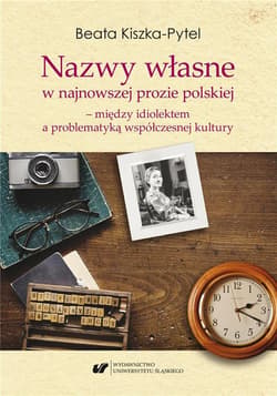 Nazwy własne w najnowszej prozie polskiej - Beata Kiszka-Pytel