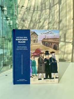 Nazywali mnie Niesforny Majer Żydowskie dzieciństwo w Polsce przed Zagładą. Wspomnienia malowane - Kirszenblat Majer,  Kirshenblatt-Gimblett Barbara