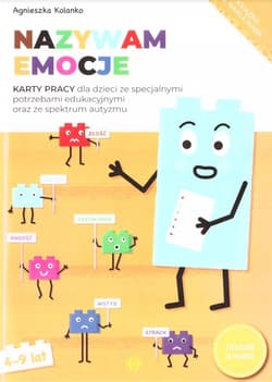 Nazywam emocje. Karty pracy dla dzieci - Agnieszka Kolanko