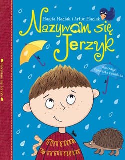Nazywam się Jerzyk - Maciak Magda, Artur Maciak