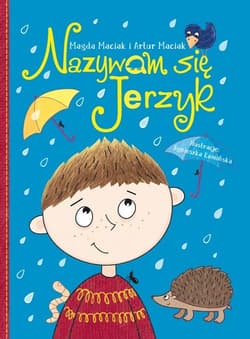 Nazywam się Jerzyk - Maciak Magda, Artur Maciak