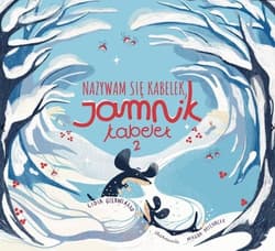 Nazywam się Kabelek, jamnik Kabelek 2 - Gierwiałło Lidia