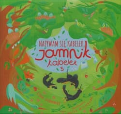 Nazywam się Kabelek Jamnik Kabelek 3 - Gierwiałło Lidia