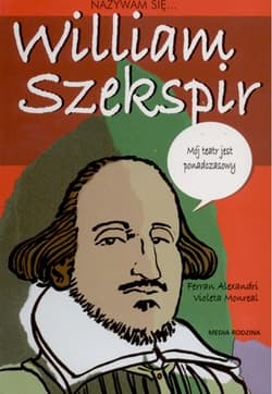 Nazywam się William Szekspir