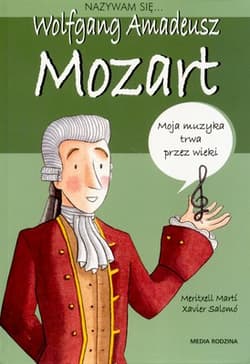 Nazywam się Wolfgang Amadeusz Mozart - Xavier Salomo