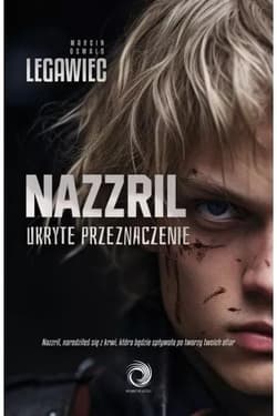 Nazzril Ukryte przeznaczenie - Legawiec Marcin Oswald