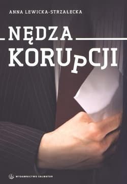 Nędza korupcji - Anna Lewicka-Strzałecka