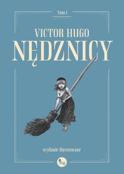 Nędznicy Tom 1 wydanie ilustrowane - Victor Hugo
