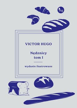 Nędznicy - wydanie ilustrowane t. 1 - Victor Hugo
