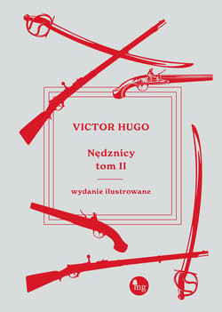 Nędznicy - wydanie ilustrowane t. 2 - Victor Hugo