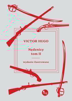 Nędznicy - wydanie ilustrowane t. 2 - Victor Hugo