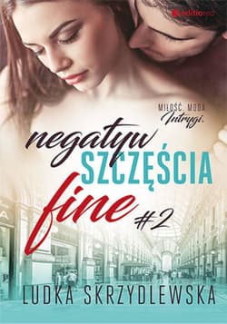 Negatyw szczęścia. Fine - ebook - Ludka Skrzydlewska