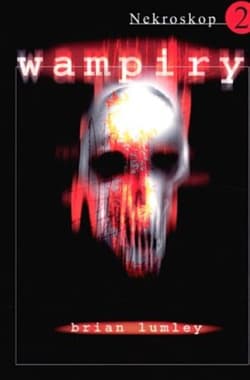 Nekroskop 2 Wampiry - Brian Lumley