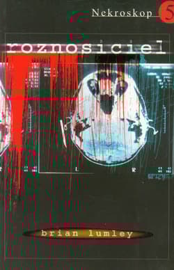 Nekroskop 5 Roznosiciel - Brian Lumley