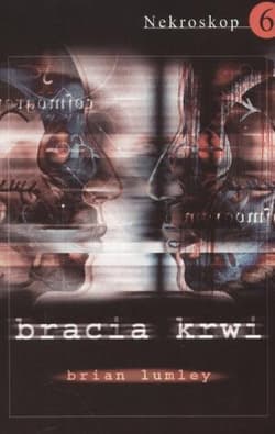 Nekroskop 6 Bracia krwi - Brian Lumley