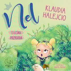 Nel i leśna przygoda - Klaudia Halejcio