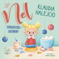 Nel szykuje się do świąt - Klaudia Halejcio