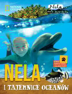 Nela i tajemnice oceanów - Nela Mała reporterka