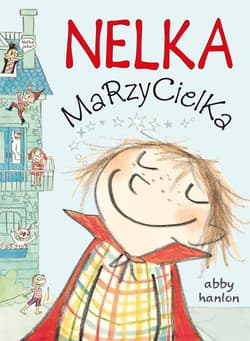 Nelka Marzycielka - Abby Hanlon