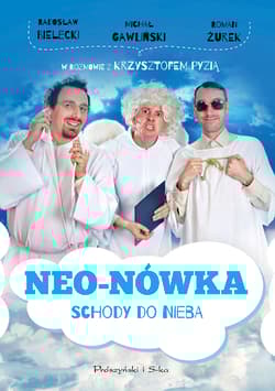 Neo-Nówka. Schody do nieba - Radosław Bielecki, Michał Gawliński, Żurek Roman
