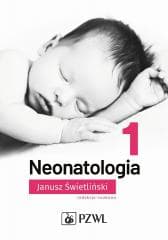 Neonatologia T.1 - Janusz Świetliński